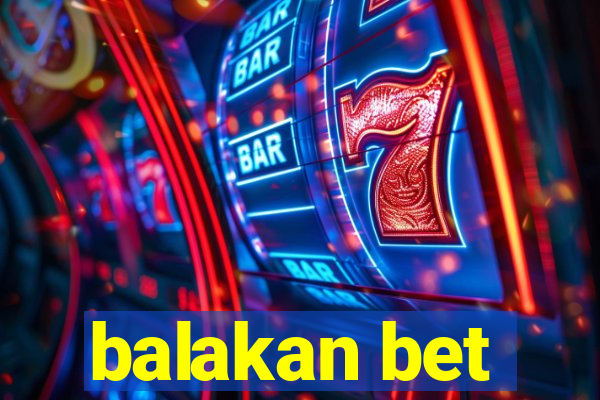 balakan bet